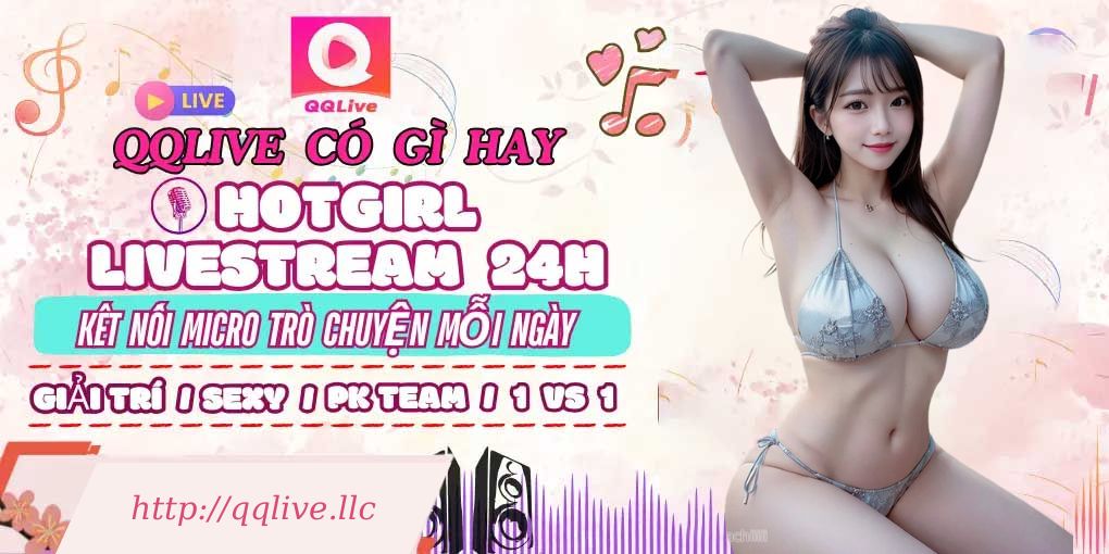 Hotgirt livetream tại qqlive